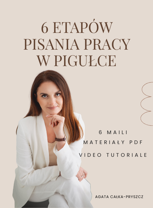 6 ETAPÓW PISANIA PRACY W PIGUŁCE