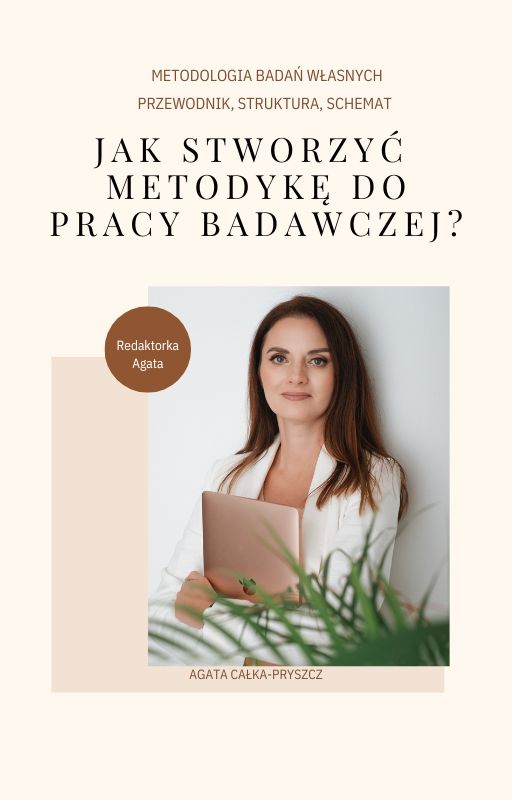 Jak stworzyć metodykę badań własnych?