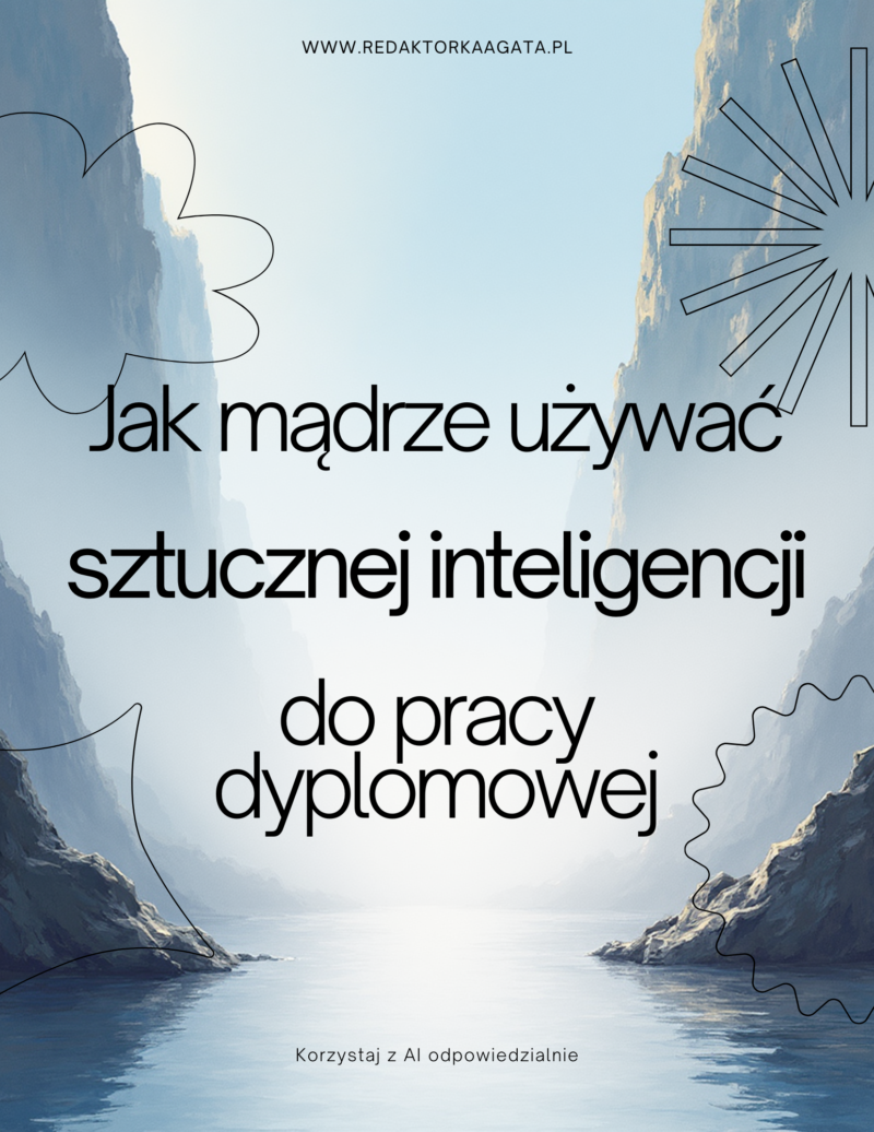 Jak mądrze używać sztucznej inteligencji do pracy dyplomowej